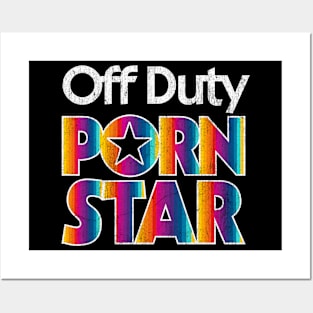 Off Duty Porn Star Posters and Art